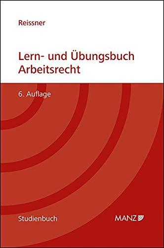 Lern- und Übungsbuch Arbeitsrecht (Manz Studienbücher)