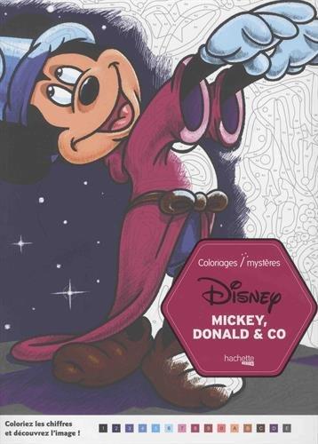 Coloriages mystères Mickey. Mickey, Donald & Co : coloriez les chiffres et découvrez l'image !