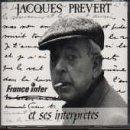 Jacques Prevert Et Ses Interpretes