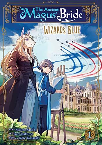 The Ancient Magus' Bride: Alchemist's Blue Vol. 1: wizard's blue (Ancient Magus' Bride: Wizard's Blue, 1, Band 1)