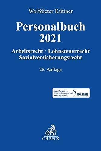 Personalbuch 2021: Arbeitsrecht, Lohnsteuerrecht, Sozialversicherungsrecht