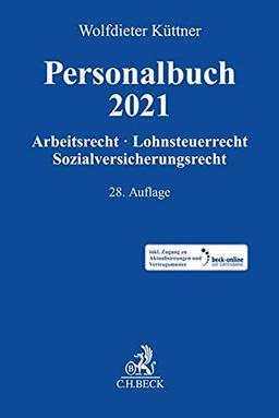 Personalbuch 2021: Arbeitsrecht, Lohnsteuerrecht, Sozialversicherungsrecht