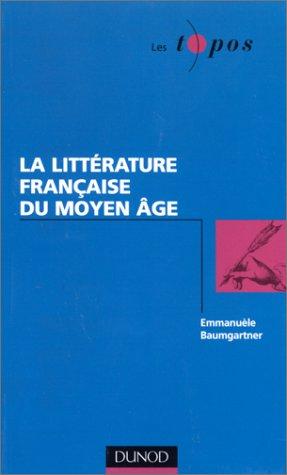 La littérature française du Moyen Age