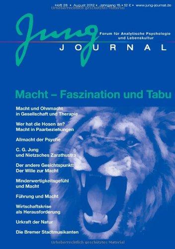 Macht - Faszination und Tabu: Jung-Journal Heft 28