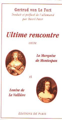 Ultime rencontre : entre la marquise de Montespan et Louise de La Vallière