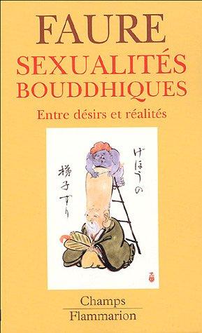 Sexualités bouddhiques : entre désirs et réalités