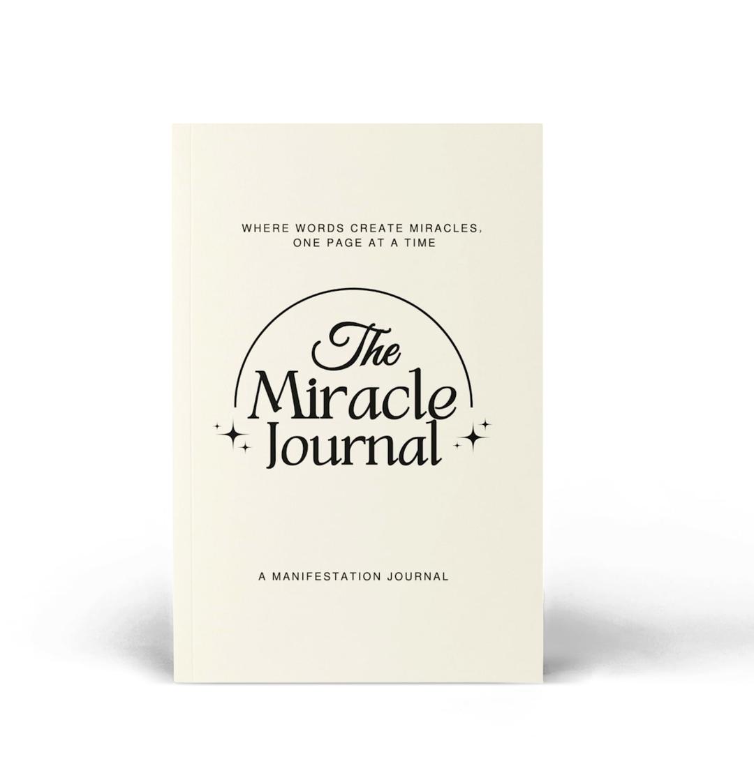 The Miracle Journal: Your Guided Manifestation & Gratitude Journal