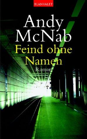 Feind ohne Namen: Roman