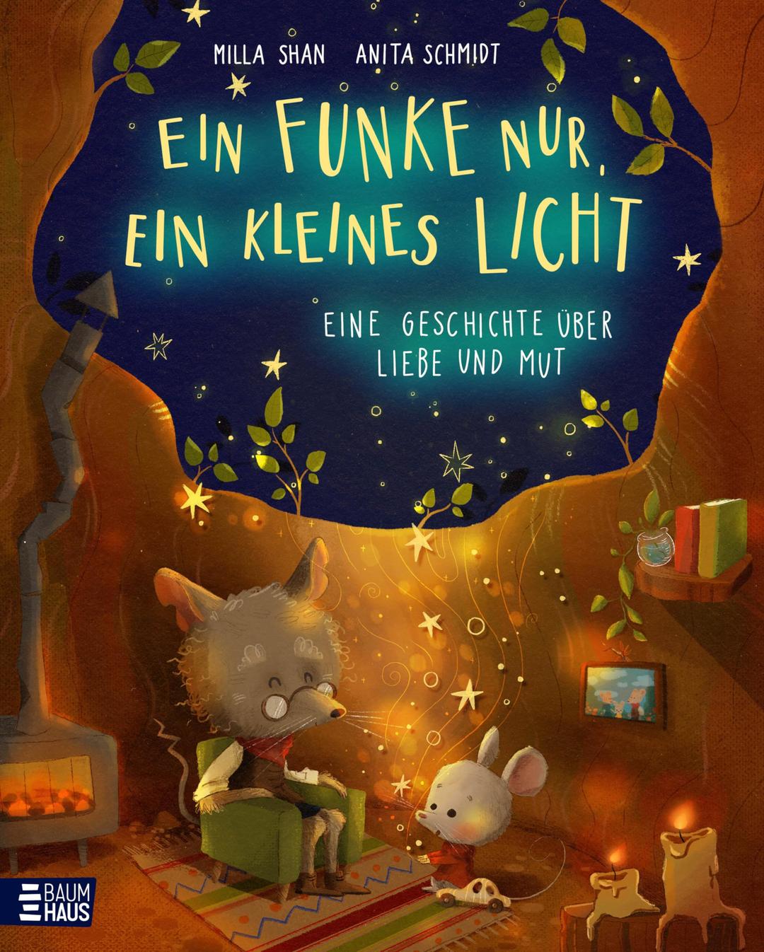 Ein Funke nur, ein kleines Licht - Eine Geschichte über Liebe und Mut: Ein herzerwärmendes Bilderbuch ab 4 Jahren über eine mutige Maus und die Kraft der Liebe und Zuversicht