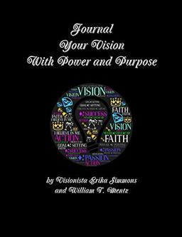 Journal Your Vision With Power and Purpose