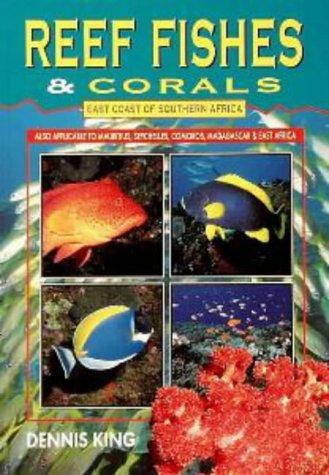 Reef Fishes and Corals: Seychelles, Mauritius, Comores, Madagascar and East Africa