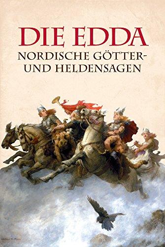 Die Edda: Nordische Götter- und Heldensagen