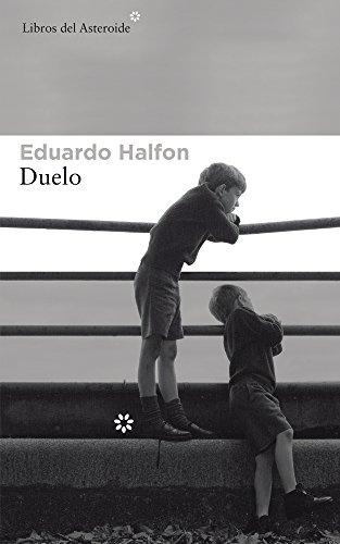 Duelo (LIBROS DEL ASTEROIDE, Band 185)