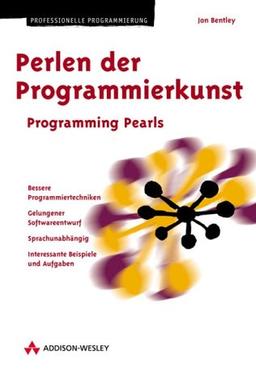 Perlen der Programmierkunst . Programming Pearls (Programmer's Choice)