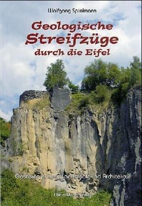 Geologische Streifzüge durch die Eifel: Gesteine prägen Landschaft und Architektur