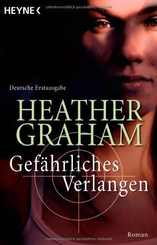 Gefährliches Verlangen: Roman