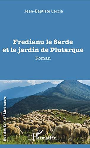 Fredianu le Sarde et le jardin de Plutarque