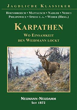 KARPATHEN - Wo Einsamkeit den Weidmann lockt