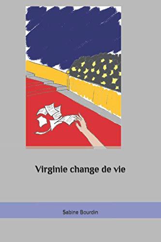 Virginie change de vie