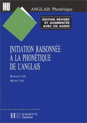 Initiation raisonnée à la phonétique de l'anglais