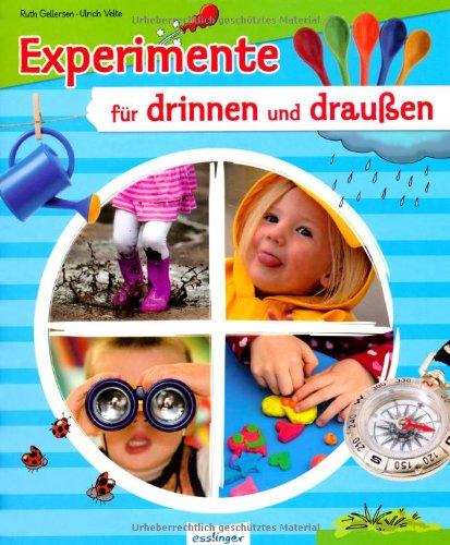 Experimente für drinnen und draußen