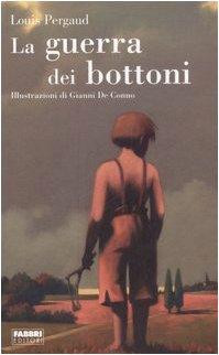 La guerra dei bottoni (I classici illustrati)