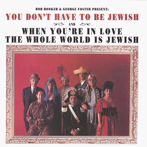 You Don't Have to Be Jewish/Wh