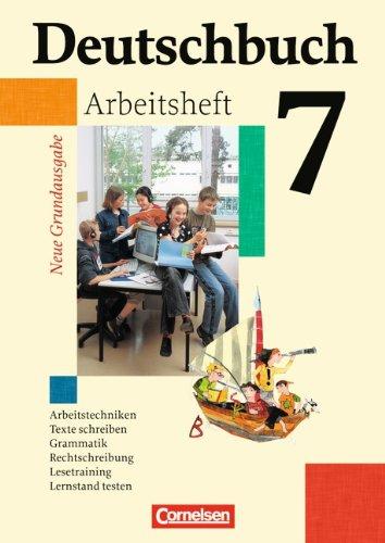 Deutschbuch - Neue Grundausgabe: 7. Schuljahr - Arbeitsheft mit Lösungen