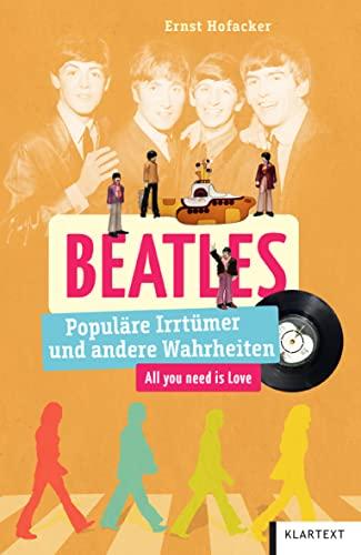 Beatles: Populäre Irrtümer und andere Wahrheiten (Irrtümer und Wahrheiten)