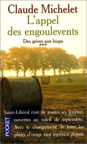 Les gens de Saint-Libéral. Vol. 3. L'appel des engoulevents