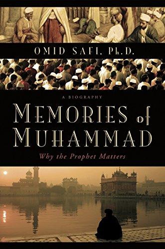 Memories of Muhammad: Why the Prophet Matters