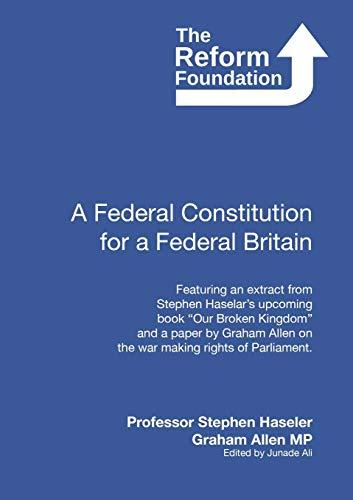 A Federal Constitution for a Federal Britain