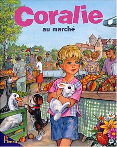 Coralie. Vol. 3. Coralie au marché