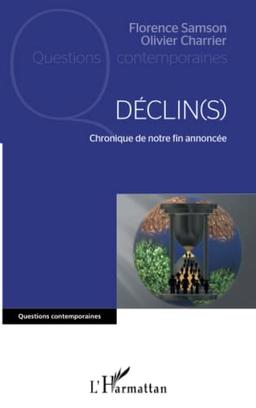 Déclin(s) : chronique de notre fin annoncée