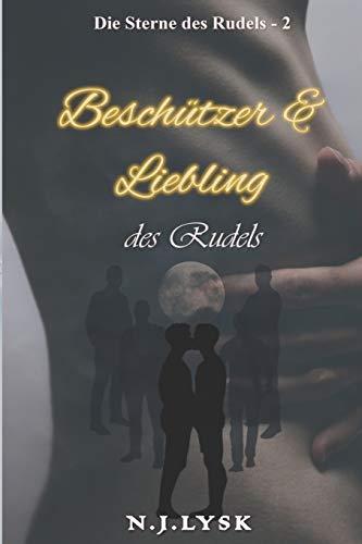 Beschützer & Liebling des Rudels: Volume II (Die Sterne des Rudels - Band, Band 2)