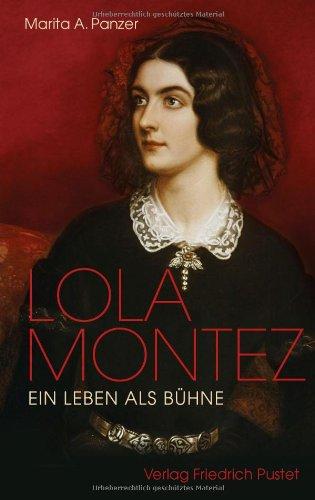 Lola Montez: Ein Leben als Bühne