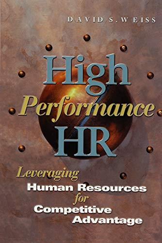 High Performance HR: Transforming Human Resources for Competitive Advantage