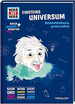 WAS IST WAS Naturwissenschaften easy! Physik. Einsteins Universum.: Relativitätstheorie genial einfach (WAS IST WAS Edition)