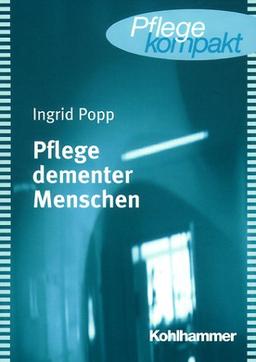 Pflege dementer Menschen