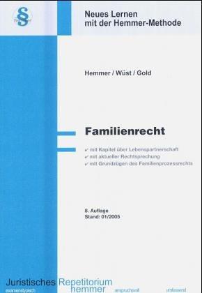 Familienrecht. Neues Lernen mit der Hemmer-Methode.