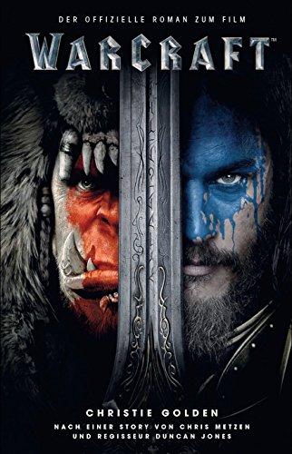 Warcraft - Der offizielle Roman zum Film (Warcraft Kinofilm)