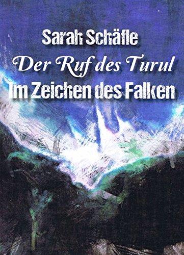 Im Zeichen des Falken: Aus der Reihe: Der Ruf des Turul