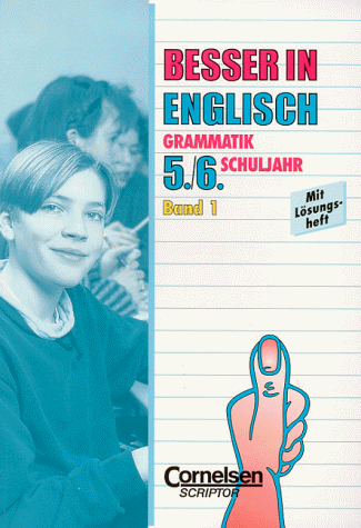 Besser in Englisch, Grammatik 5./6. Schuljahr. Band 1