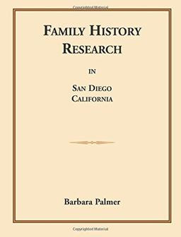 Family History Research in San Diego, California