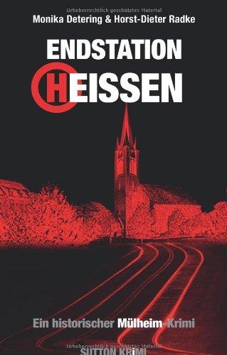 Endstation Heißen: Ein Mülheim-Krimi