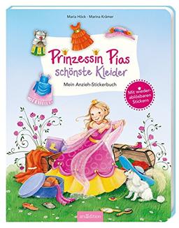 Prinzessin Pias schönste Kleider - Mein Anzieh-Stickerbuch: Mit wieder ablösbaren Stickern