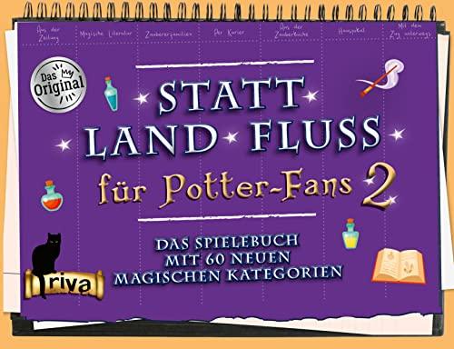 Statt Land Fluss für Potter-Fans 2: Das Spielebuch mit 60 neuen magischen Kategorien. Teil 2 der zauberhaften Stadt-Land-Fluss-Variante. Perfektes Geschenk für Harry-Potter- Fans