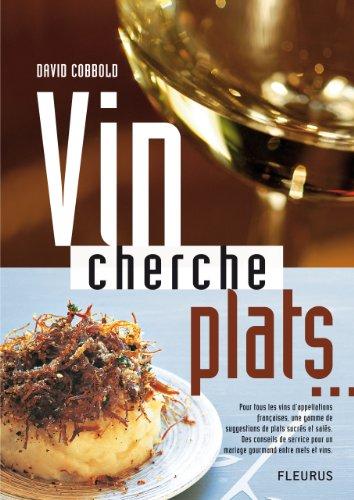 Vin cherche plats.... Plat cherche vins...