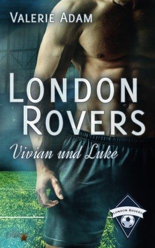 London Rovers: Vivian und Luke