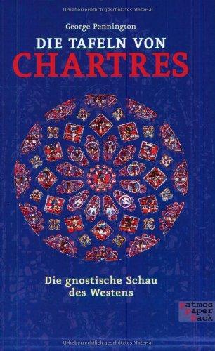 Die Tafeln von Chartres: Die gnostische Schau des Westens